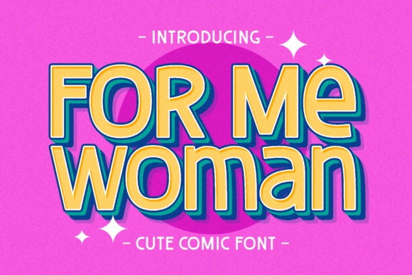 Discover the Vibrant World of For Me Woman Display Font