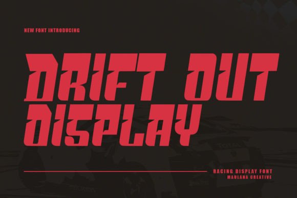 Drift Out: A Racing Display Font with Dynamic Style