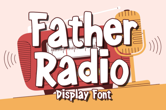 Father Radio: A Playful Display Font for Bold Designs