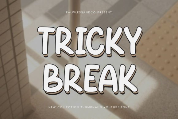 Introducing Tricky Break: Bold Typography for Modern Designs
