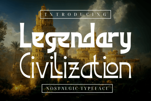 Legendary Civilization: A Modern Font with a Nostalgic Twist