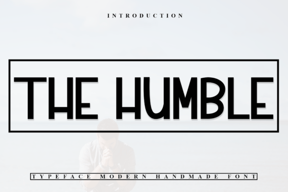 The Humble: A Font That Balances Freshness and Elegance