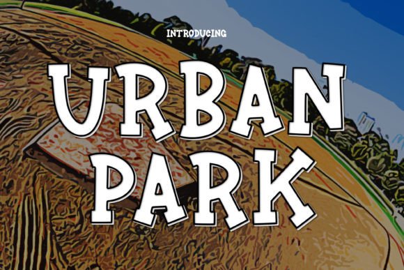 Urban Park: A Playful Display Font for Adventure